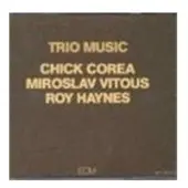 ECM Corea Chick: Trio Music