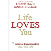 Life Loves You