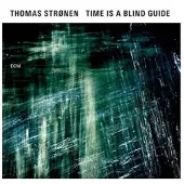 Ginza.se Thomas Strønen Ensemble: Time is a Blind Guide