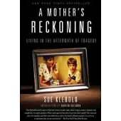 A Mother's Reckoning 9781101902776