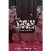 BLOOMSBURY Improvisation in Drama, Theatre and Performance