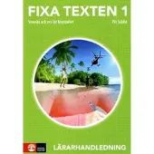 Fixa texten 1 Lärarhandledning, andra upplagan
