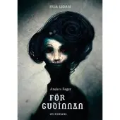 För gudinnan : en romans