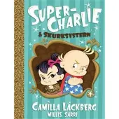 Super-Charlie och skurksystern