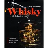 Whisky : allt du behöver veta