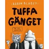 Tuffa gänget. En god gärning