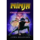 Ninja. Första uppdraget