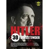 Hitler : 30 ödesstunder