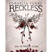 Reckless I: The Petrified Flesh