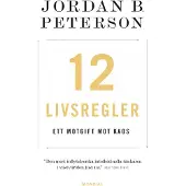 12 Livsregler - Ett Motgift Mot Kaos
