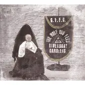 Ginza.se The Riverboat Gamblers: The Wolf You Feed