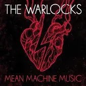 Import The Warlocks: Mean Machine Music