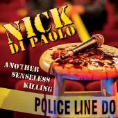 Sonic DiPaolo Nick: Another Senseless Killing