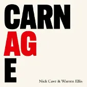 Ginza.se Cave Nick & Warren Ellis: Carnage 2021