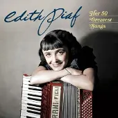 Ginza.se Piaf Édith: Her 50 Greatest Songs