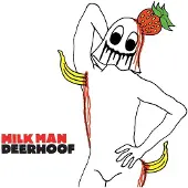 Ginza.se Deerhoof: Milk Man (Rem)