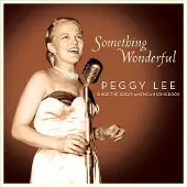 Import Peggy Lee: Something Wonderful: Peggy Lee