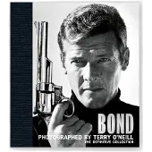 Bond: Photographed by Terry O'Neill: The Definitive Collection