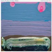 Ginza.se Rumback Charles & Ryley Walker: Little Common...