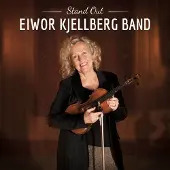 Ginza.se Eiwor Kjellberg Band: Stand Out