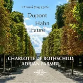 OUTHERE Dupont / Fauré / Hahn: 3 French Song Cycles
