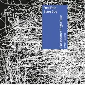 OUTHERE Frith Fred / Barry Guy: Backscatter Bright Blue