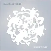 Ginza.se Wells Bill & Friends: Nursery Rhymes