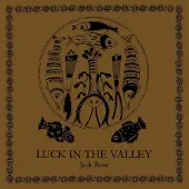 Ginza.se Rose, Jack: Luck in the Valley (180g Lp)