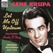 OUTHERE Krupa Gene: Let me off uptown 1939-1945