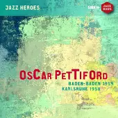 OUTHERE Pettiford Oscar: Baden-Baden -59 & Karlsruhe -58
