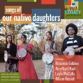 Ginza.se Our Native Daughters: Songs of... 2019