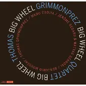 Ginza.se Thomas Grimmonprez Quartet: Big Wheel