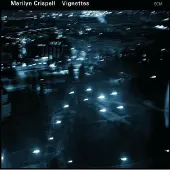 OUTHERE Crispell Marilyn: Vignettes