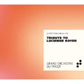 OUTHERE Grand Orchestre Du T.: Tribute To Lucienne Boyer