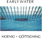 Ginza.se Hoenig Michael & Manuel Göttsching: Early Water