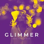 Ginza.se Dave Foster Band: Glimmer