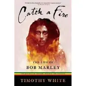 Catch A Fire- The Life Of Bob Marley