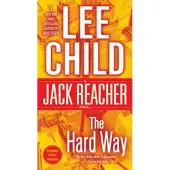 The Hard Way: A Jack Reacher Novel