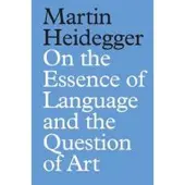 On the Essence of Language and the Question of Art