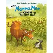 When Mamma Moo met Crow for the first time