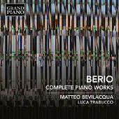 OUTHERE Berio Luciano: Complete Piano Works
