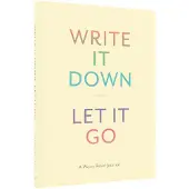Write It Down, Let It Go