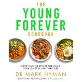The Young Forever Cookbook