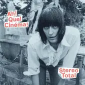 Import Stereo Total: Ah! Quel Cinema!