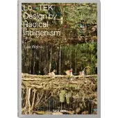 Lo-TEK, Design by Radical Indigenism