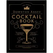 Downton Abbey Cocktail Book