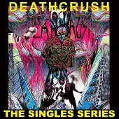 Ginza.se Deathcrush: Singles Series