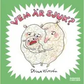 Vem är sjuk?