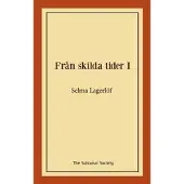 Från skilda tider I