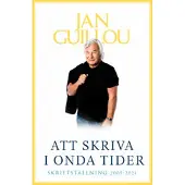 Att skriva i onda tider : skriftställning 2005-2021